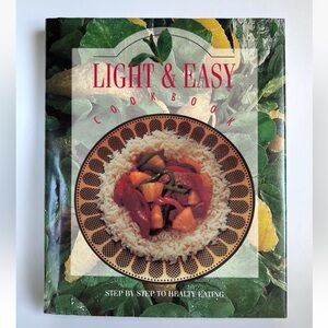 Light & Easy Step by Step to Healthy Eating ‘92 Hardcover Cookbook EUC GreatGift